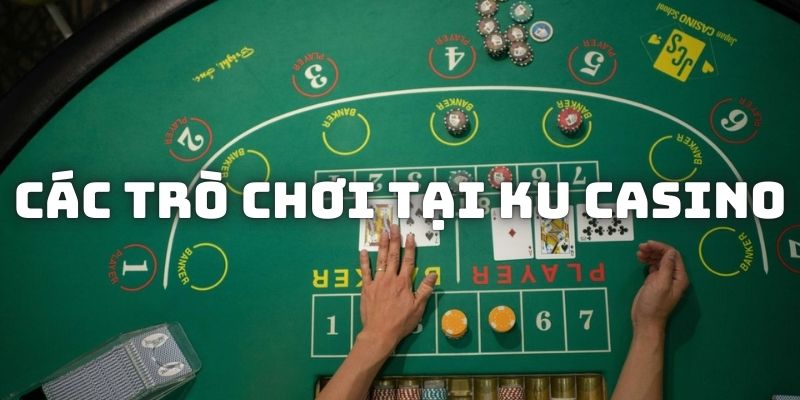 Những trò chơi KU Casino có sức ảnh hưởng tới gamer nhất